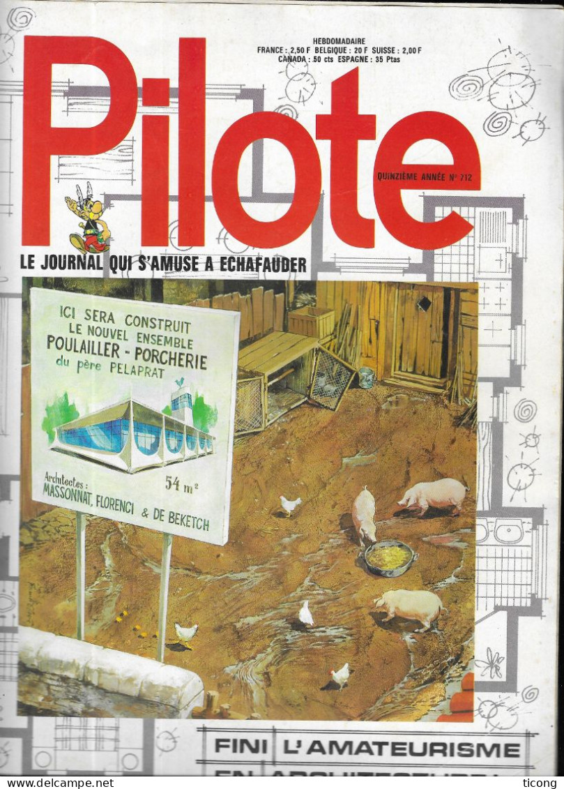 BD PILOTE 1973 NUMERO 712 - FINI L AMATEURISME EN ARCHITECTURE, VALENTIN LE VAGABOND, ACHILLE TALON, BLUEBERRY, VALERIAN - Pilote