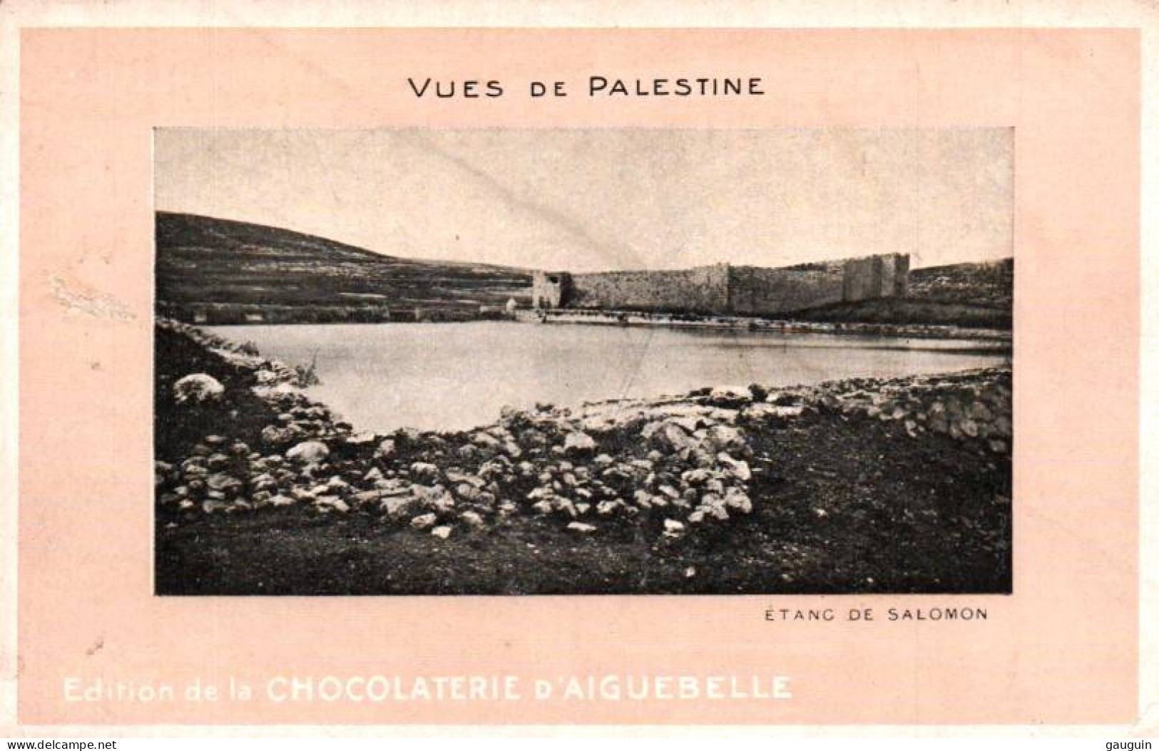 CPA - Vues De PALESTINE - Etang De SALOMON - Edition Chocolaterie D'Aiguebelle - Palestine