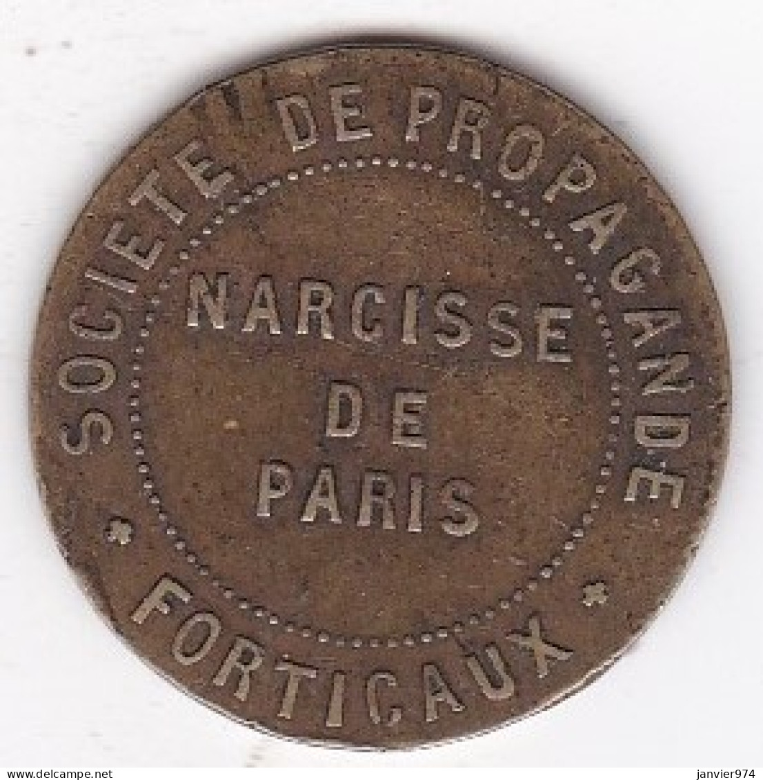 Paris 75. Jeton Publicitaire . Société De Propagande Forticaux. Narcisse De Paris, En Laiton  - Professionnels / De Société