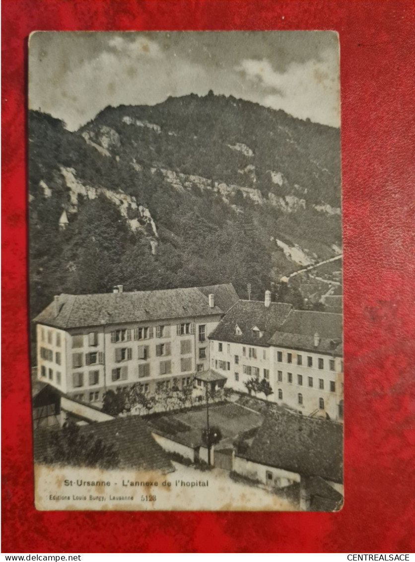 Carte Suisse Saint Ursanne Annexe De L'hopital - Saint-Ursanne