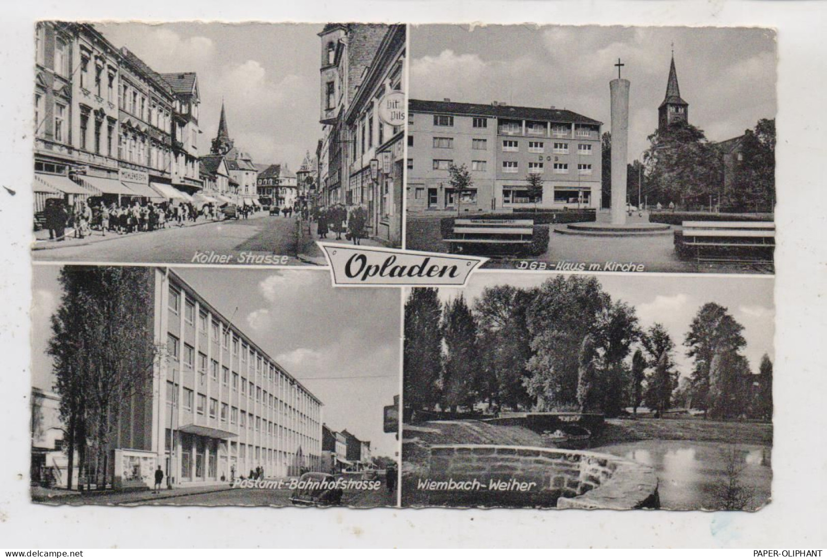 5090 LEVERKUSEN - OPLADEN,  Kölner Straße, DGB-Haus, Postamt-Bahnhofstrasse, Wiembach-Weiher, 1955 - Leverkusen