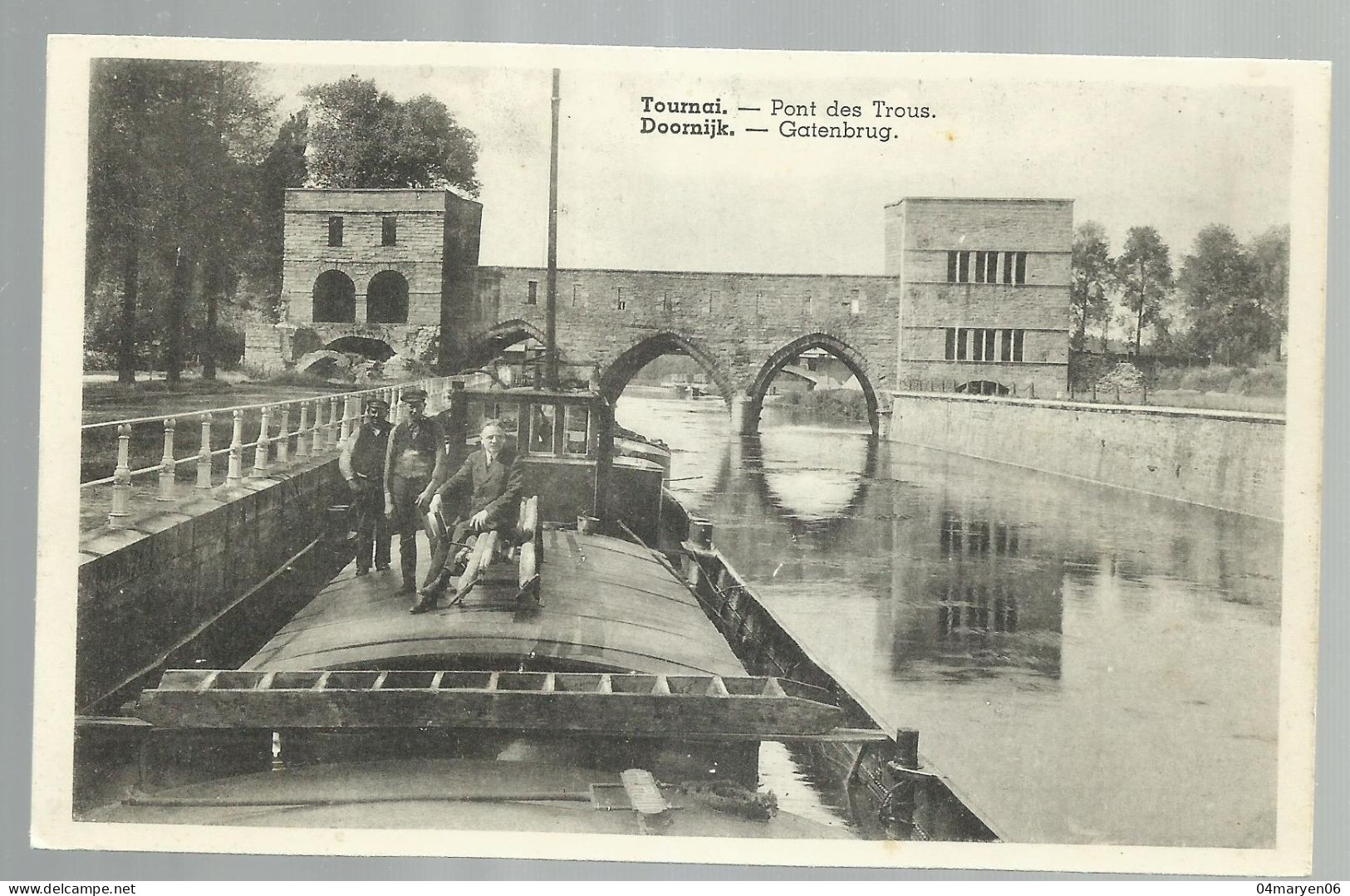 ***  TOURNAI  ***  -  Pont Des Trous   -    Zie / Voir Scan's - Tournai