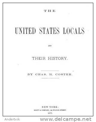 EBook Catalogue: "The US LOCALS And Their History" By Charles Henry Coster - Etats-Unis