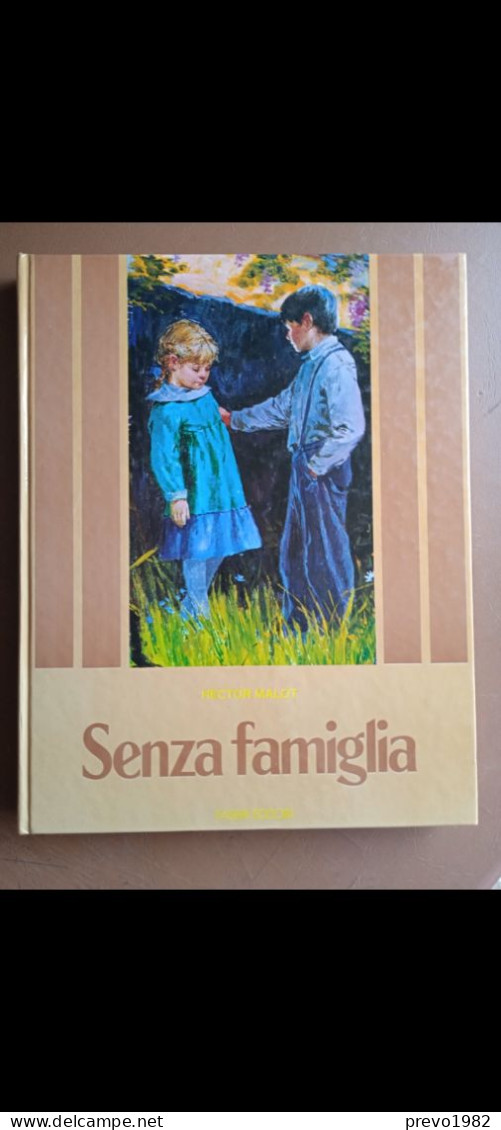 Senza Famiglia - H. Malot - Ed. Fabbri Editori - Klassik