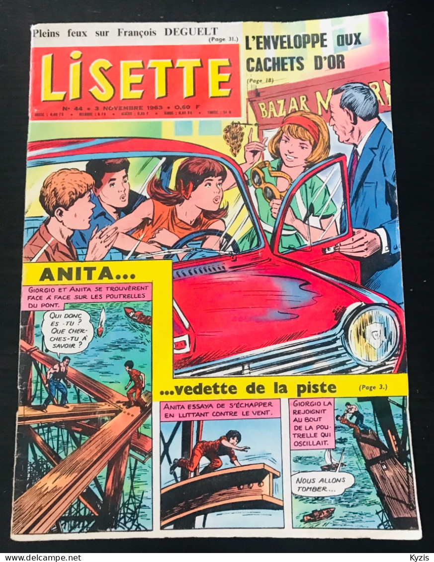 LISETTE [No 44] Du 03/11/1963 - PLEINS FEUX SUR FRANCOIS DEGUELT -L'ENVELOPPE AUX CACHETS D'OR -ANITA VEDETTE DE LA PIST - Lisette