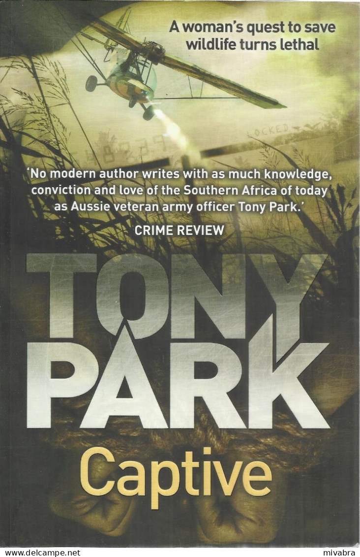 CAPTIVE - TONY PARK - ACTION THRILLER - Andere & Zonder Classificatie