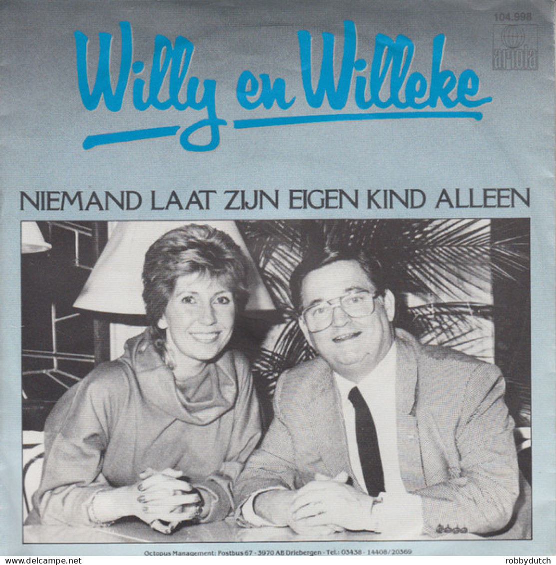 * 7" *  WILLY EN WILLEKE ALBERTI - NIEMAND LAAT ZIJN EIGEN KIND ALLEEN (Holland 1982 EX-) - Autres - Musique Néerlandaise