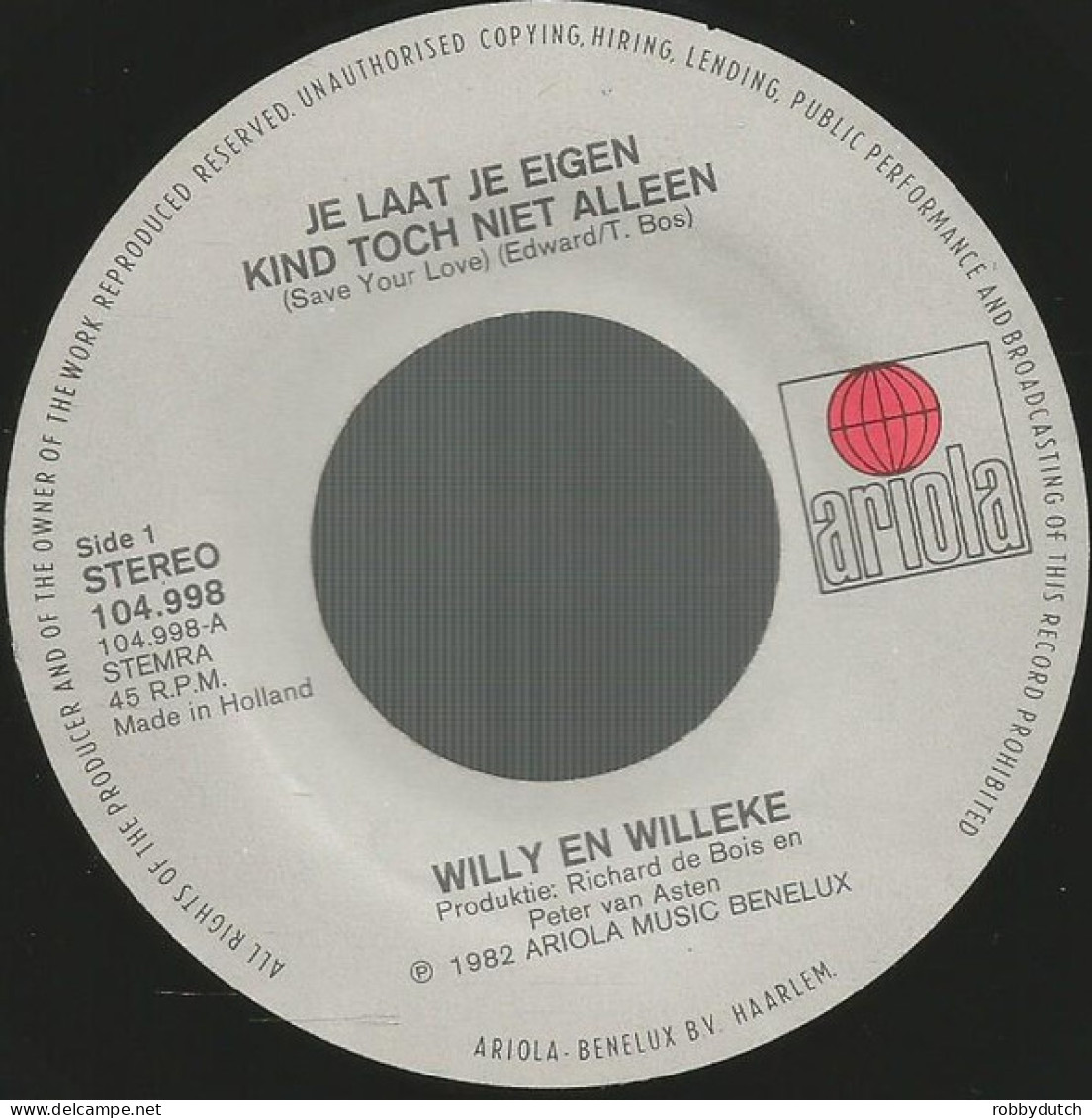 * 7" *  WILLY EN WILLEKE ALBERTI - NIEMAND LAAT ZIJN EIGEN KIND ALLEEN (Holland 1982 EX-) - Autres - Musique Néerlandaise