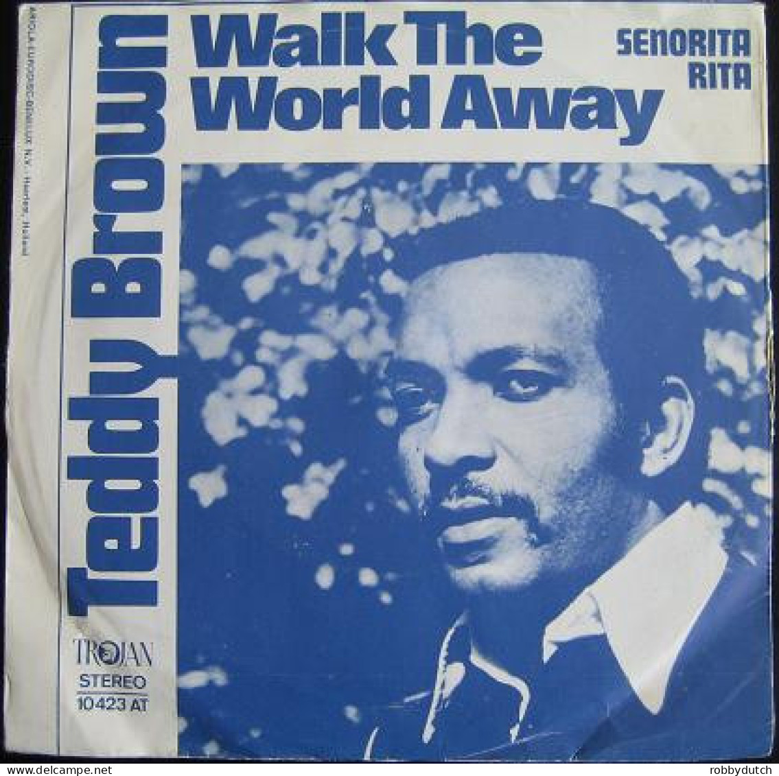 * 7"  *  TEDDY BROWN - WALK THE WORLD AWAY (Holland 1971) - Soul - R&B
