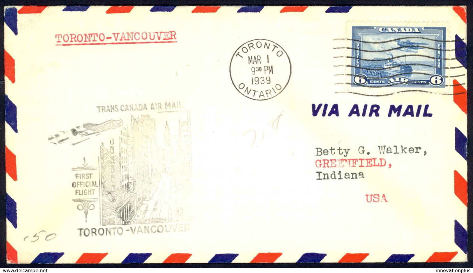 Canada Sc# C6 First Flight (Toronto>Vancouver) 1939 3.1 Trans Canada Air Mail - Erst- U. Sonderflugbriefe