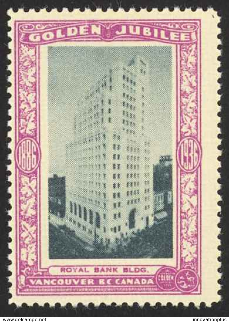 Canada Cinderella Cc0250.43 Mint 1936 Vancouver Golden Jubilee Royal Bank Bldg. - Vignettes Locales Et Privées