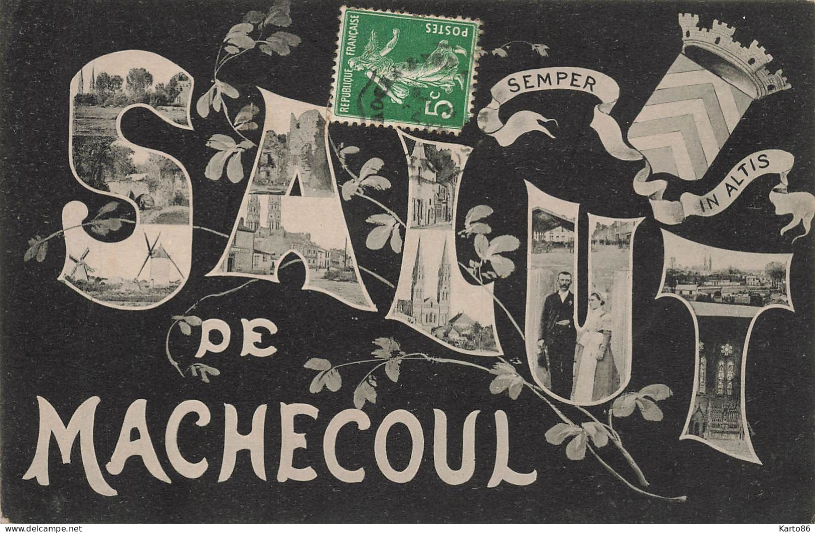 Machecoul * 1908 * Souvenir Du Village , Salut ! * Semper In Altis - Machecoul