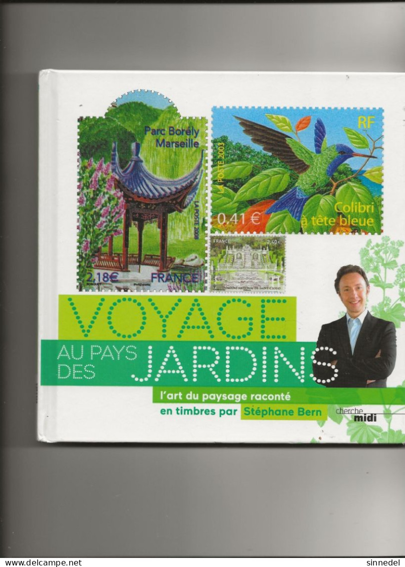 LIVRE VOYAGE AU PAYS DES JARDIN PAR TIMBRES FRANCAIS 45 PAGES - Tematica