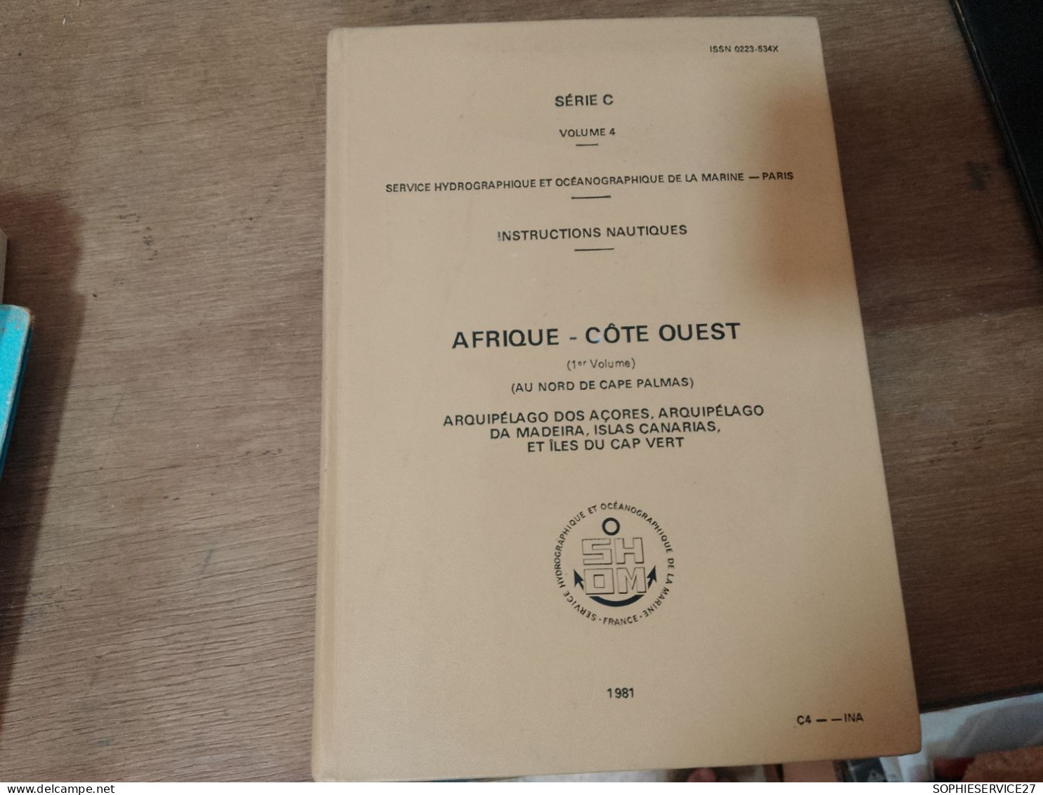 127 //  INSTRUCTIONS NAUTIQUES AFRIQUE - COTE OUEST 1981 / SERVICE HYDROGRAPHIQUE ET OCEANOGRAPHIQUE DE LA MARINE - Schiffe