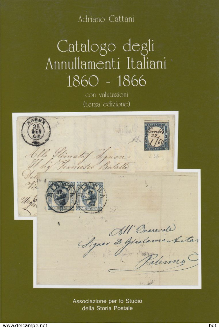 L28 - Catalogo Degli Annullamenti Italiani 1860-1866 - 3^edizione - Cattani 1994 - Oblitérations
