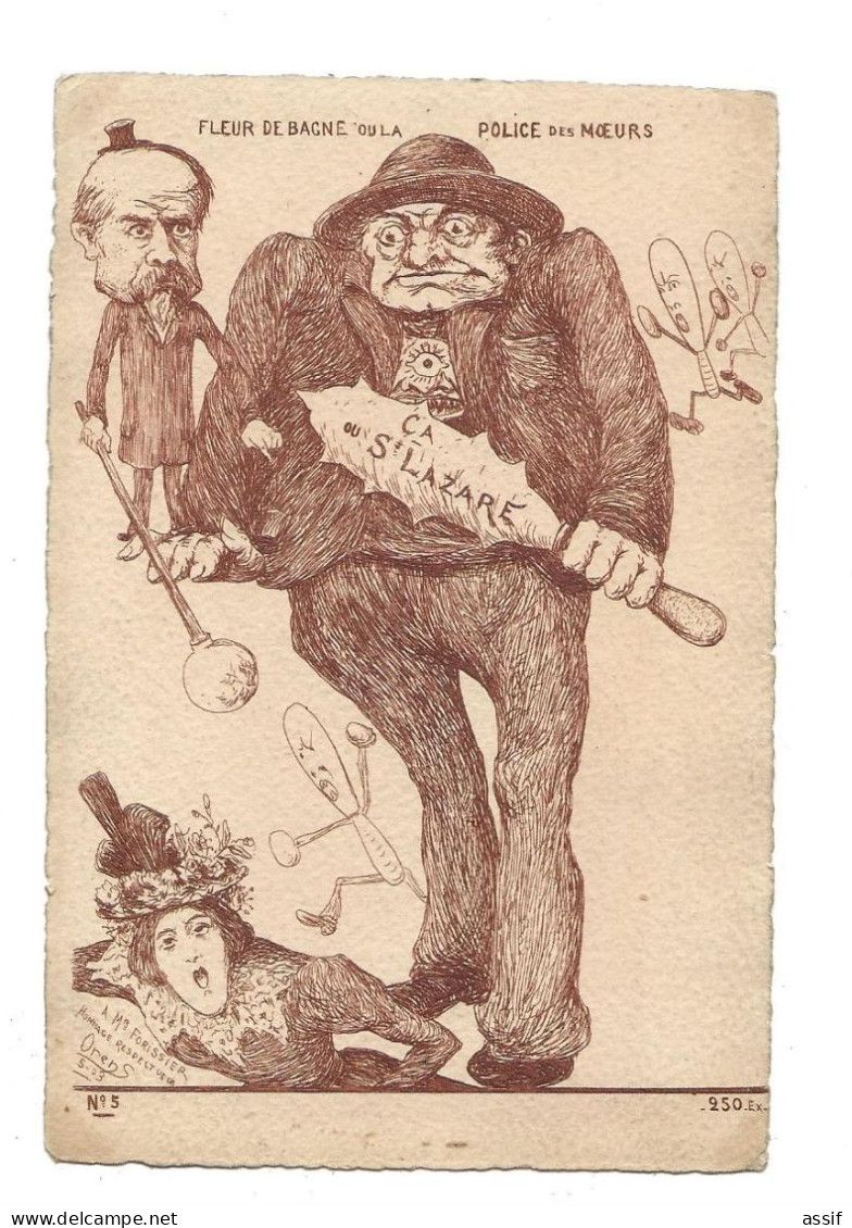 ORENS   Fleur De Bagne Ou La Police Des Moeurs ( Lépine ) Le Burin Satirique 1903 N° 5 Hommage Forissier - Orens