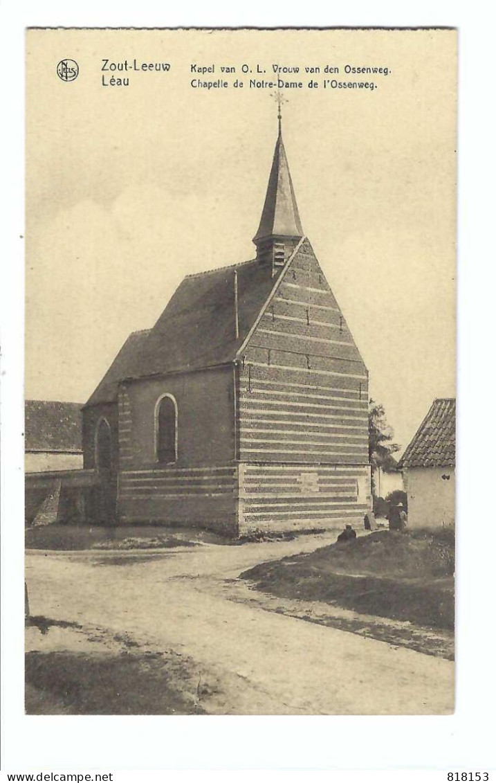 Zoutleeuw   Léau  Kapel V O L Vrouw V D Ossenweg    Chapelle De  Notre-Dame  De L'Ossenweg - Zoutleeuw