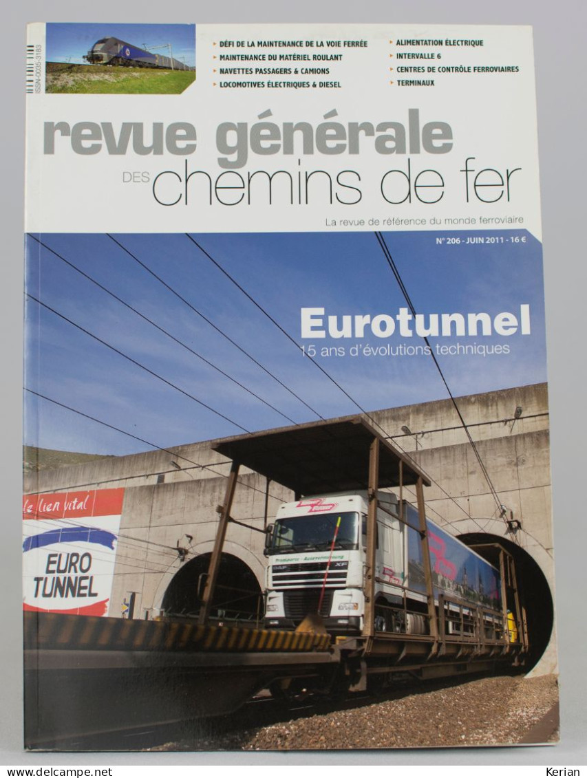 Revue Générale Des Chemins De Fer - 06/2011 N°206 - 128 Pages - Railway & Tramway