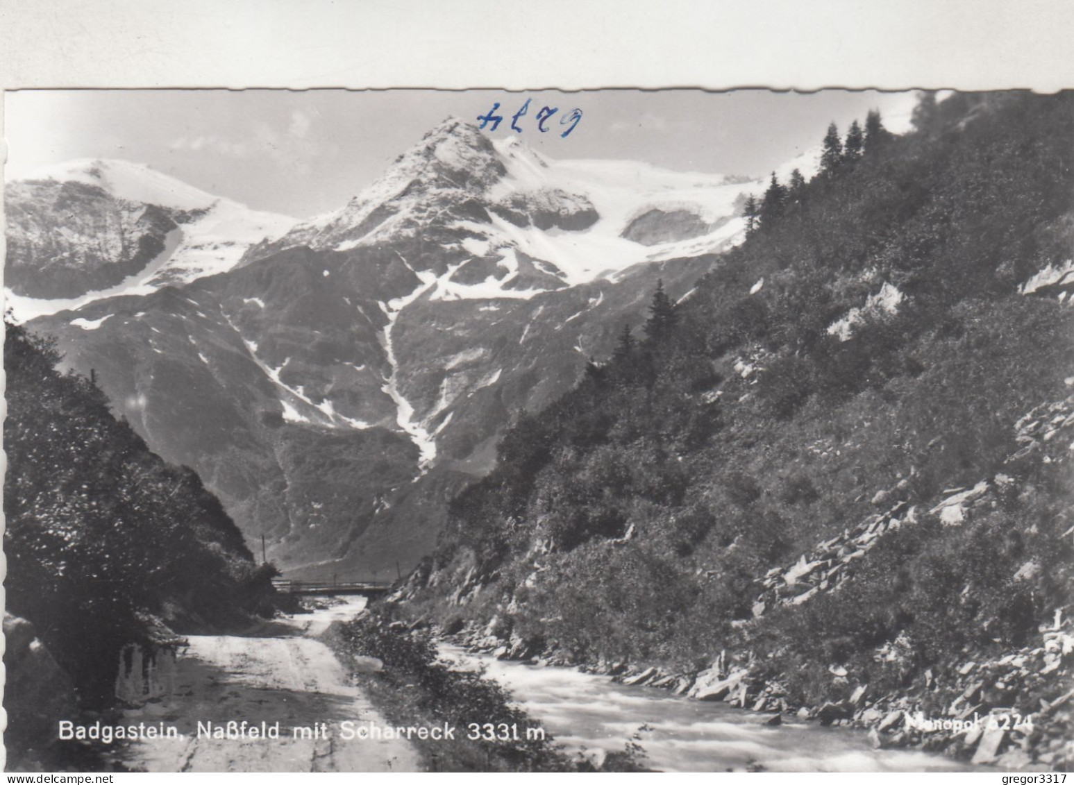 D2645) BÖCKSTEIN - Naßfeld Mit SCHARRECK 3331m - Weg Am Fluss ALT ! - Böckstein