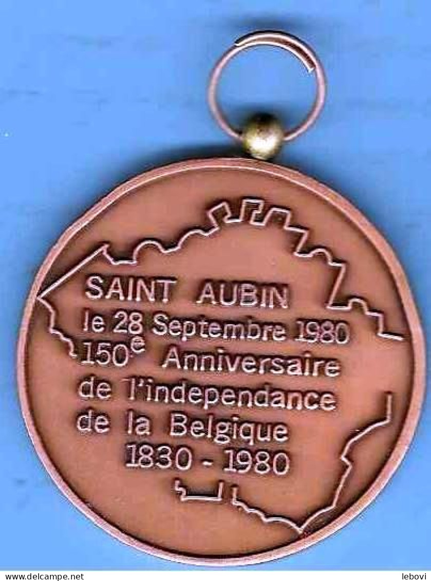 Belgique (SAINT AUBIN) Médaille REVERS « SAINT AUBIN/LE 28 SEPTEMBRE 1980/150E ANNIVERSAIRE/DE L’INDEPENDANCE/DE LA ---> - Autres & Non Classés