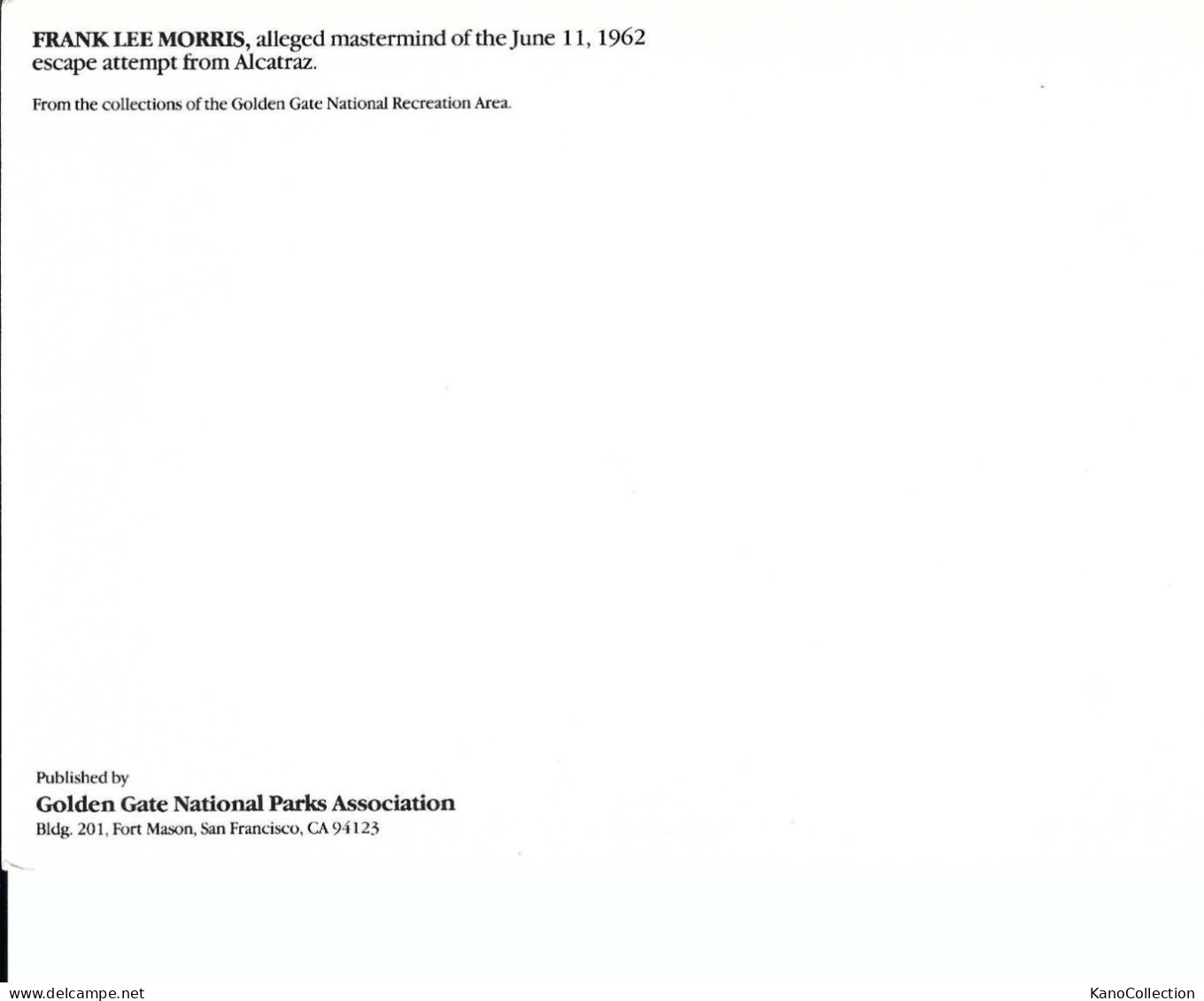 Frank Lee Morris, Mastermind Der Alcatraz-Ausbrecher Von 1962, Repro, Golden Gate National Park Ass., Nicht Gelaufen - Bagne & Bagnards