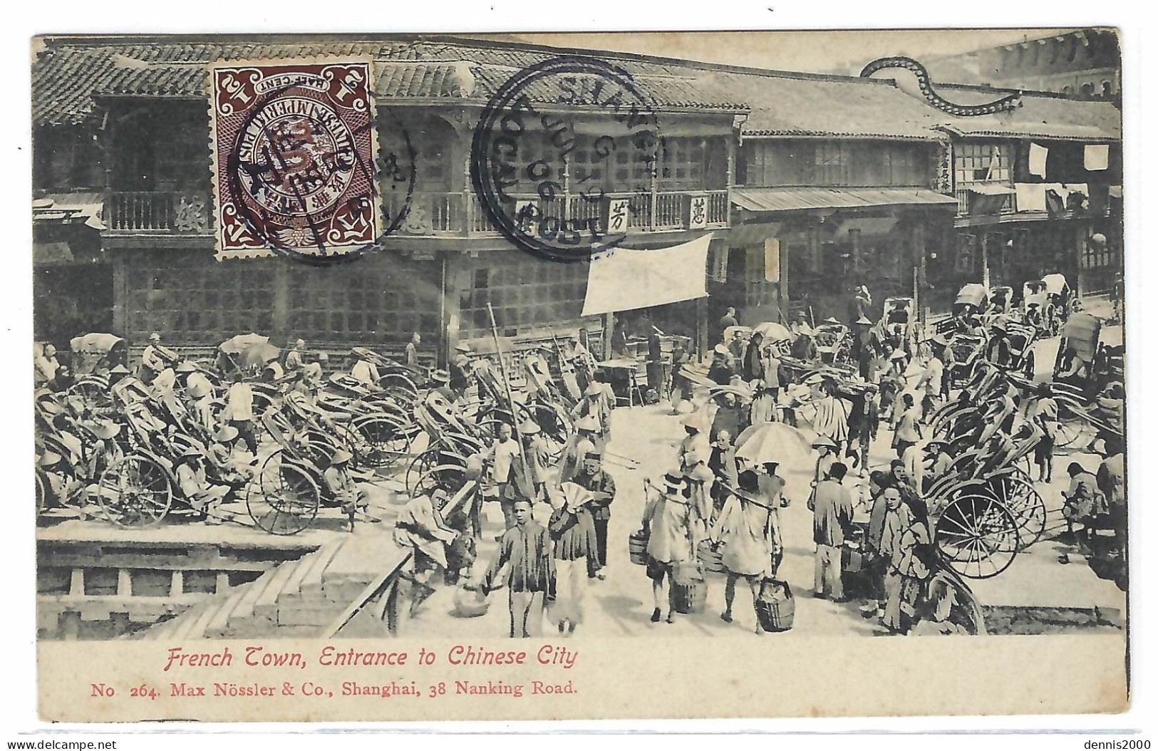 1906 - Card " French Town, Entrance To Chinese City" Fr. 1/2 C. + Postmark Shanghai / Local Post + Nice Chinese Postmark - Storia Postale