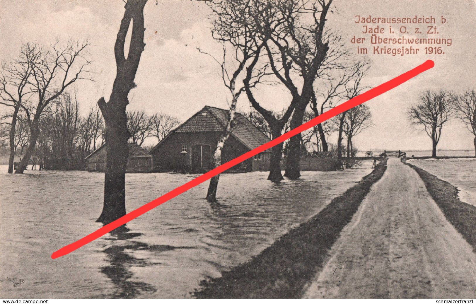 AK Jaderaußendeich Überschwemmung Flut Hochwasser Unwetter Katastrophe 1916 A Diekmannshausen Schweiburg Jade Varel - Varel