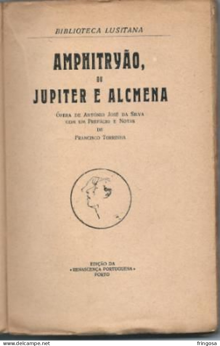 PORTUGAL: AMPHITRYÃO OU JUPITER E ALCMENA: ANTÓNIO JOSÉ DA SILVA (O JUDEU) - Livres Anciens