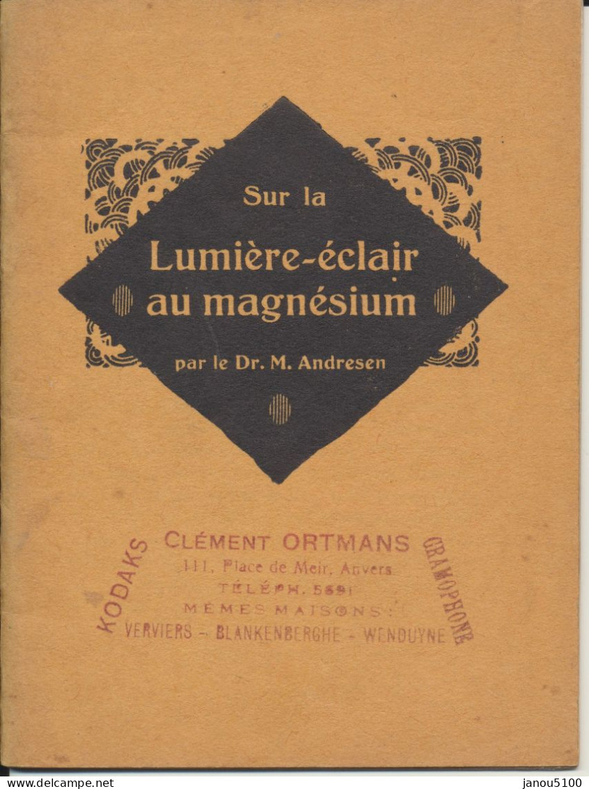 PHOTOGRAPHIE    MATERIEL    " SUR LA LUMIERE-ECLAIR AU MAGNESIUM "  PAR LE DR. M. ANDRESEN. - Matériel & Accessoires