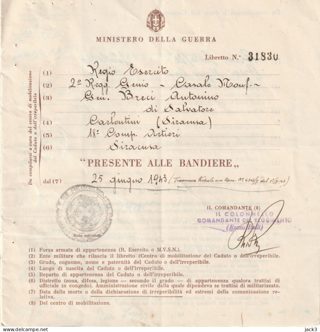 LIBRETTO PRESENTE ALLE BANDIERE - MINISTERO DELLA GUERRA - DISTRETTO MILITARE DI SIRACUSA  1943 - Drapeaux