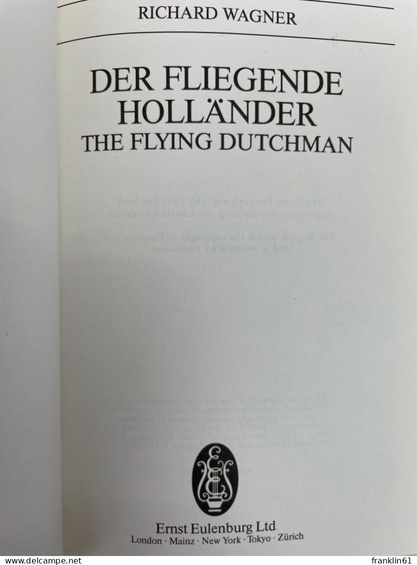 Der Fliegende Holländer = The Flying Dutchman = Il Vascello Fantasma : Romantische Oper In 3 Aufzügen - Música