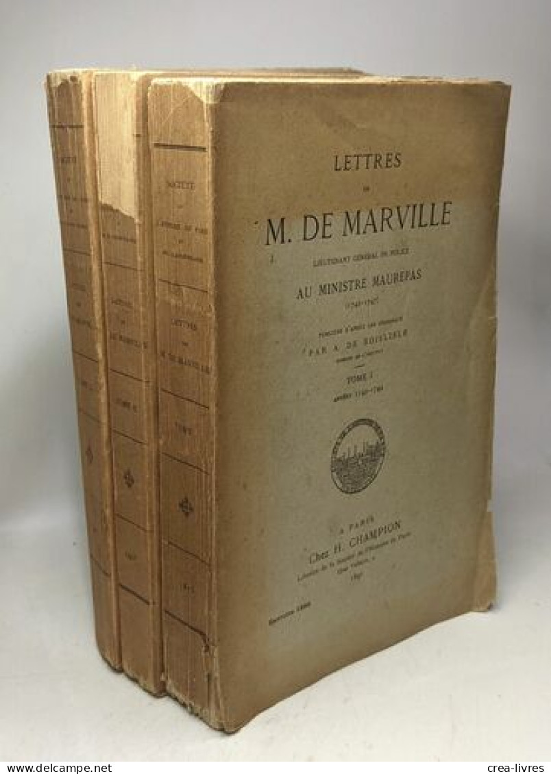 Lettres De M. De Marville Lieutenant Général De Police Au Ministre Maurepas (1742-1747) 3 Tomes : T.1: Année 1742-1744 ( - Biographie