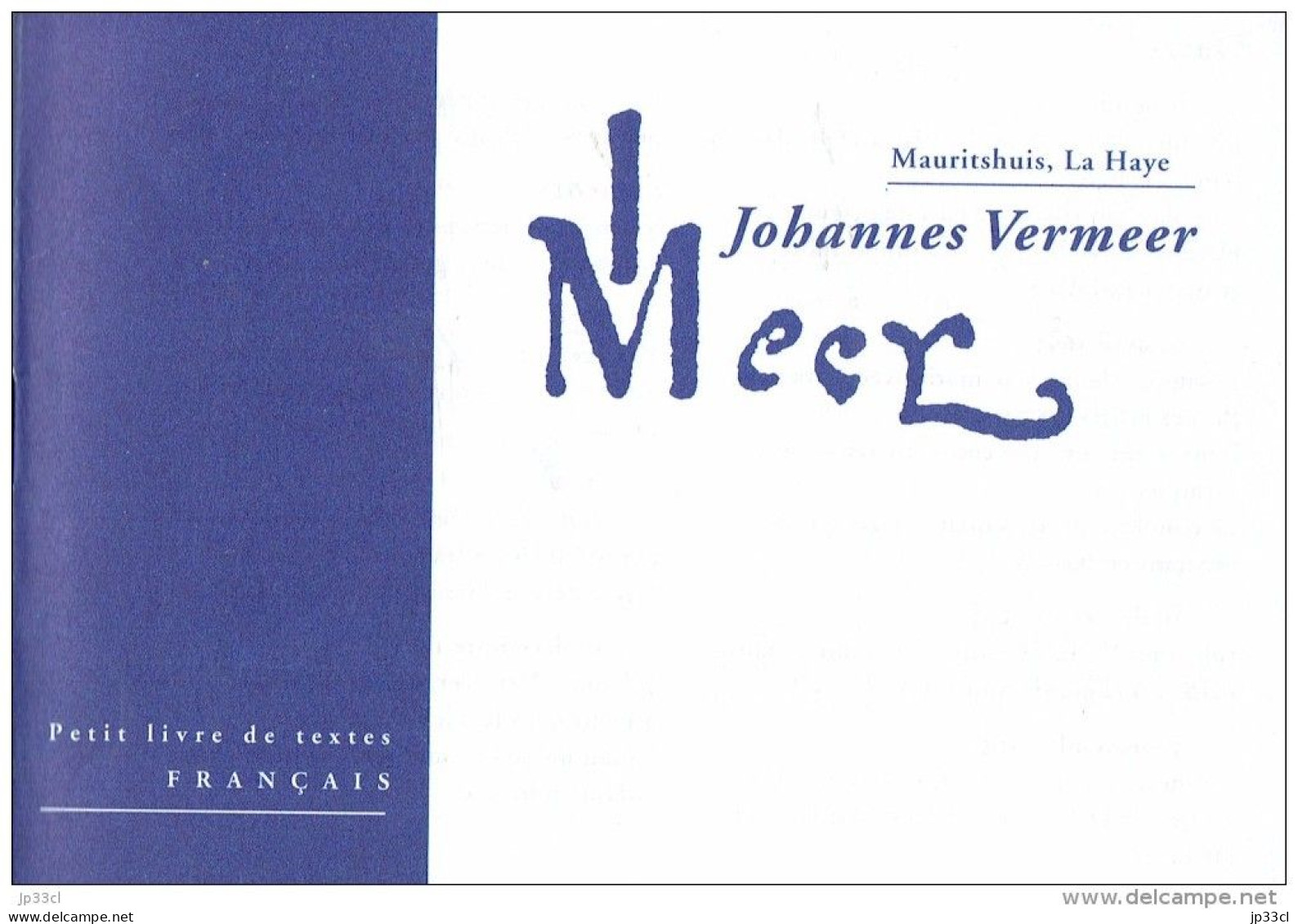 Livre De Textes Sur L'exposition Vermeer De Delft, Mauritshuis La Haye (1996) - Tourism Brochures