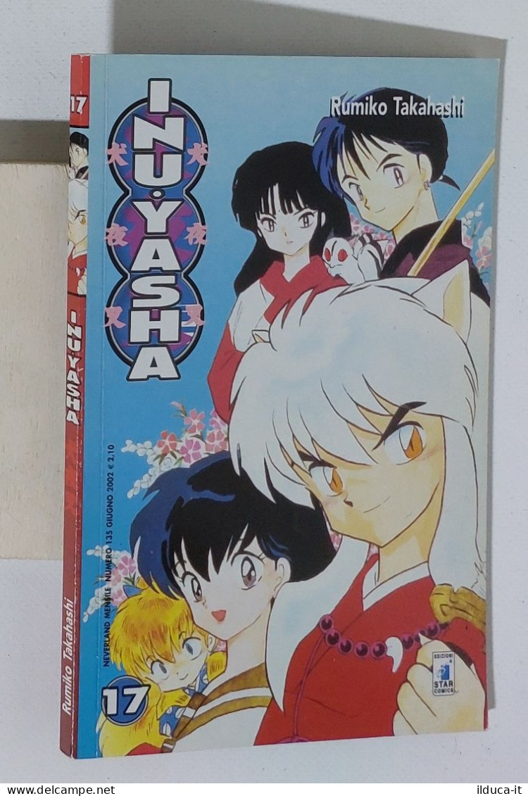 47727 Rumiko Takahashi - INUYASHA N. 17 - Star Comics 2002 - Manga