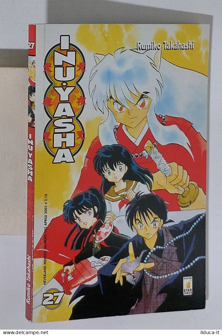 47739 Rumiko Takahashi - INUYASHA N. 27 - Star Comics 2003 - Manga