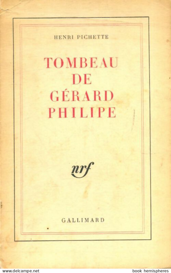 Tombeau De Gérard Philipe De Henri Pichette (1979) - Autres & Non Classés