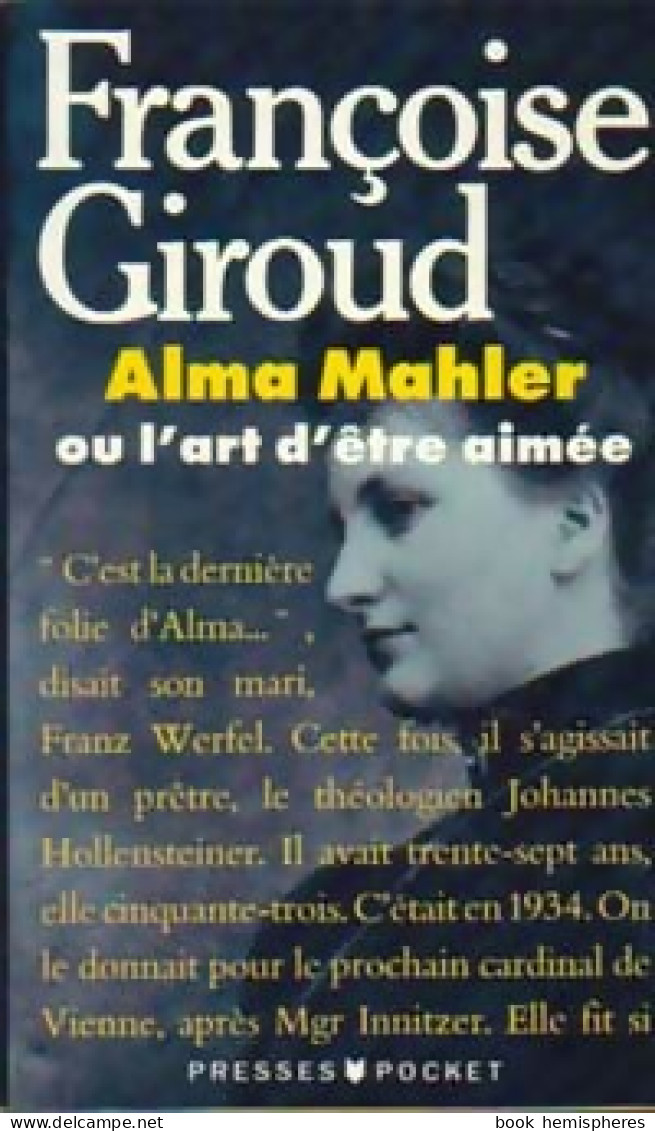 Alma Mahler De Françoise Giroud (1989) - Biographie