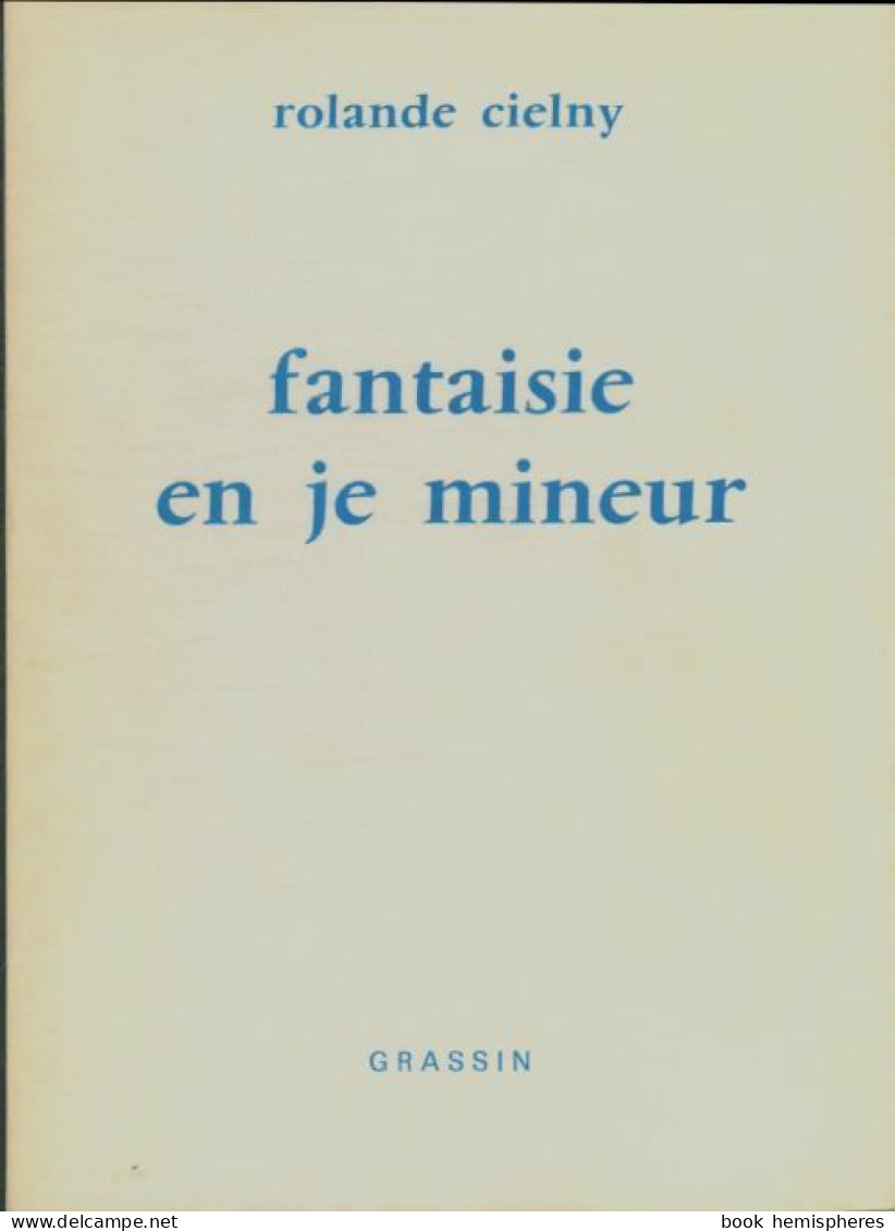 Fantaisie En Je Mineur De Rolande Cielny (1978) - Autres & Non Classés