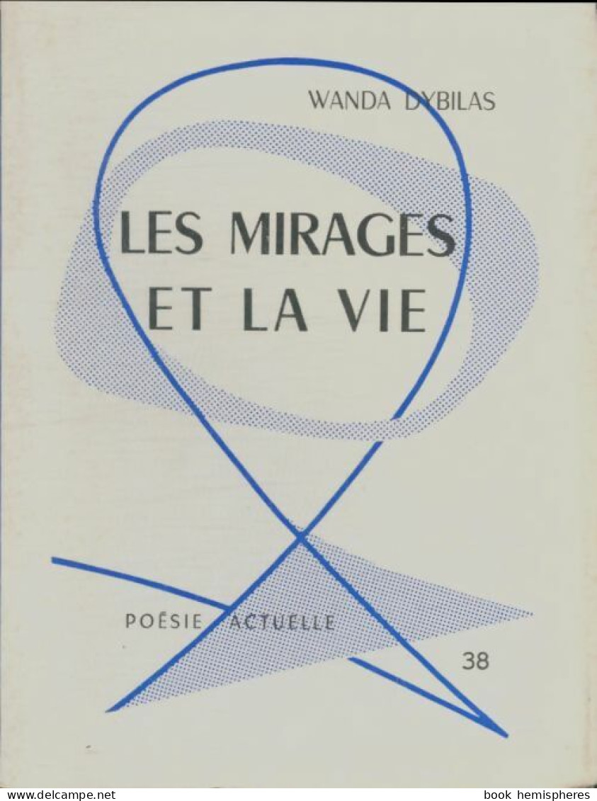 Les Mirages Et La Vie De Wanda Dybilas (1959) - Autres & Non Classés