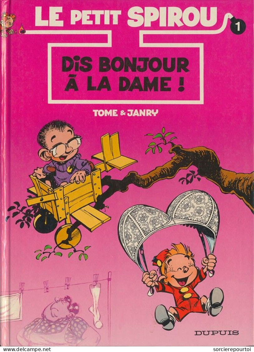 Le Petit Spirou 1 Dis Bonjour à La Dame ! - Tome / Janry - EO 03/1990 - TTBE - Petit Spirou, Le