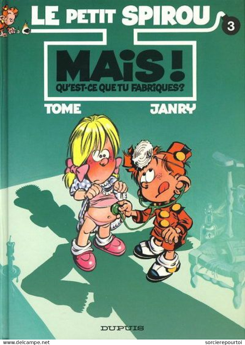 Le Petit Spirou 3 Mais ! Qu'est-ce Que Tu Fabriques ? - Tome / Janry - EO 06/1992 - TTBE - Petit Spirou, Le