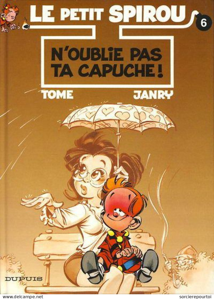 Le Petit Spirou 6  N'oublie Pas Ta Capuche - Tome / Janry - EO 07/1996 - TBE - Petit Spirou, Le