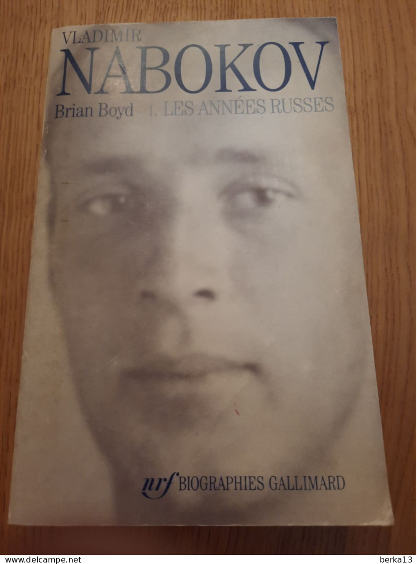 Vladimir Nabokov - Les Années Russes BOYD 1992 - Biographie