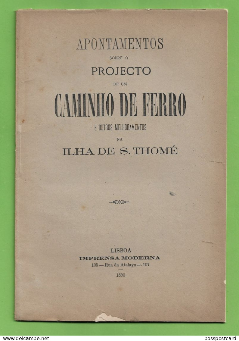 S. Tomé E Príncipe - Apontamentos Sobre O Projecto De Um Caminho De Ferro, 1890 - Portugal - Livres Anciens