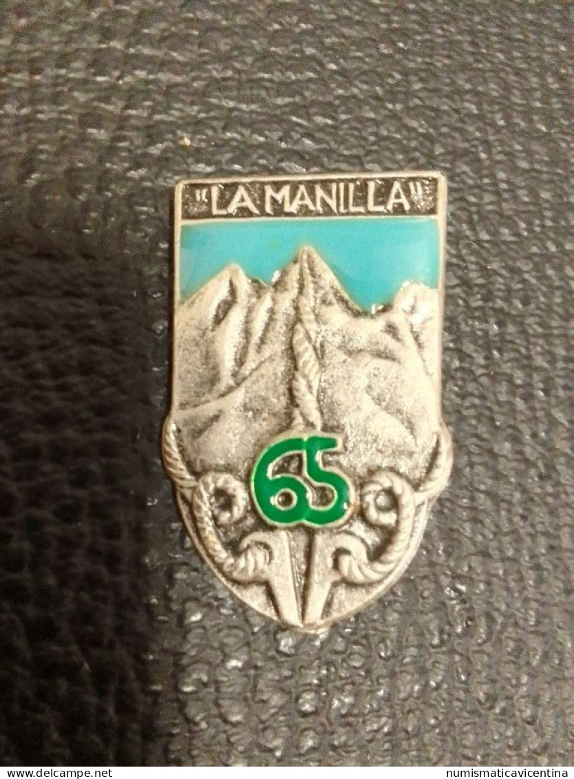 ALPINI 65° Compagnia Fucilieri LA MANILLA Spilla Anni '80 - Italie