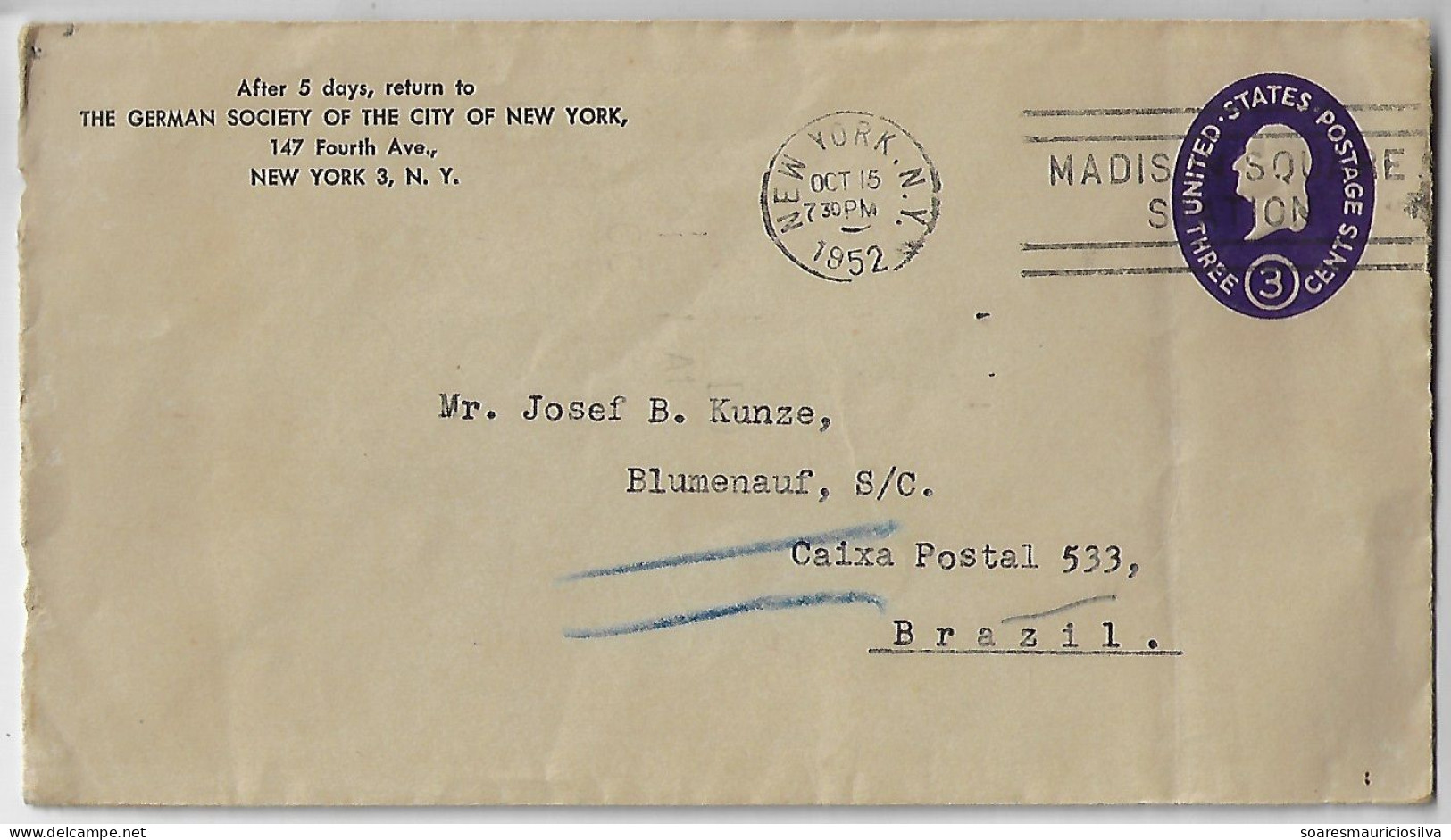 USA 1952 German Society Of The City Of New York Postal Stationery Cover From Madison Squares Station To Blumenau Brazil - 1941-60