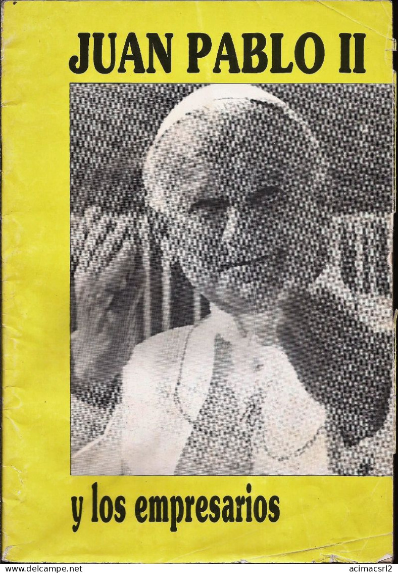 3397 Argentina RELIGION Pope JUAN PABLO II Magazine Revista Del Encuentro Del Papa Y Los Empresarios Argentinos En 1987 - [2] 1981-1990