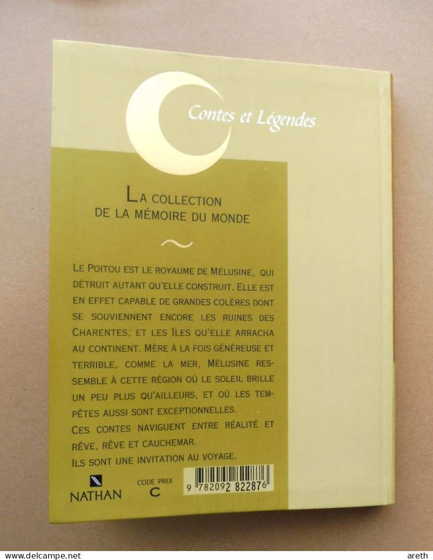 Contes Et Légendes Du Poitou Et Des Charentes ~ Denis Montebello ~ Illustrateur Bachelier ~  Nathan 1999 - Cuentos
