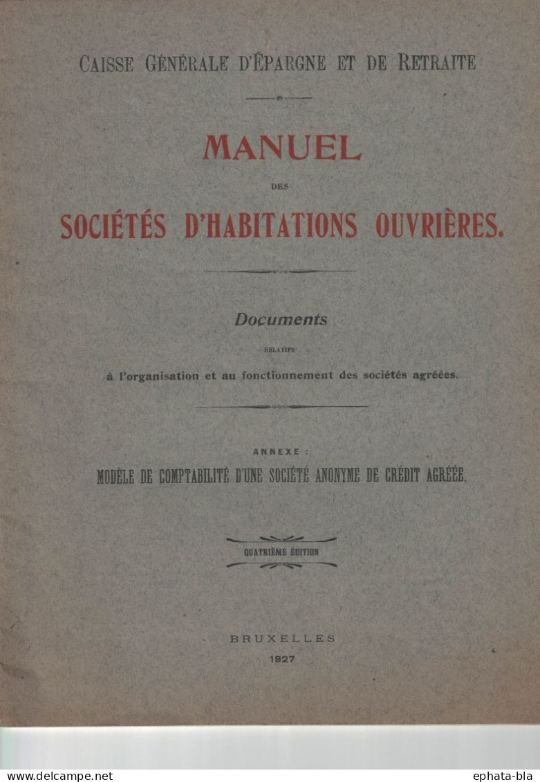 Belgique. 1927. Sociétés D'Habitations Ouvrières. CGER. 39 Pages. - Management