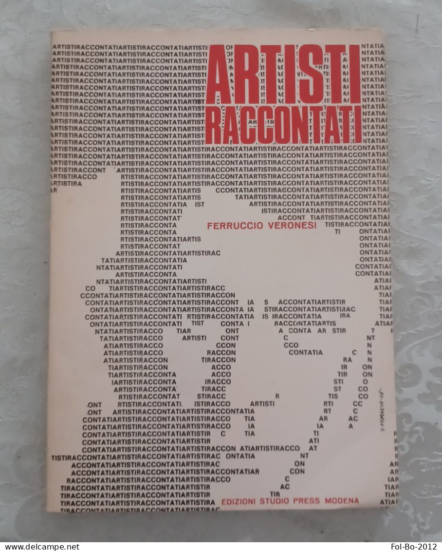Artisti Raccontano,Ferruccio Veronesi Vol.1 Del 1968.edizione Studio Press Modena - Geschichte, Philosophie, Geographie